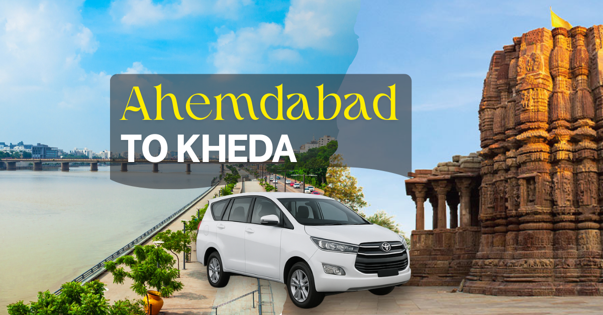 Ahmedabad to Kheda cab service image featuring the Sabarmati Riverfront, Kheda temple view, and a white Innova car for taxi booking.