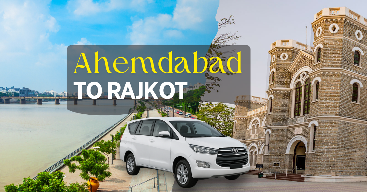 Ahemdabad to Rajkot cab service with comfortable SUV taxi on highway connecting Ahmedabad city and Rajkot landmark