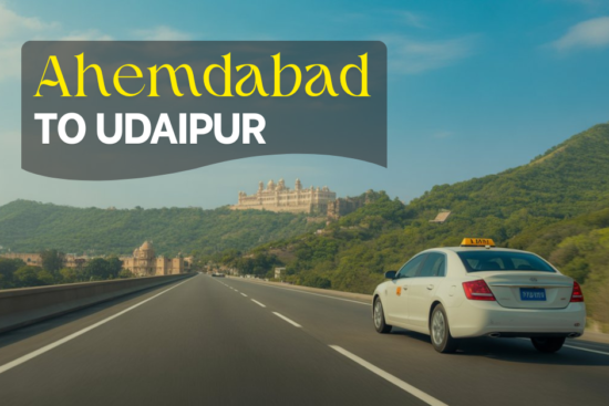 Ahmedabad to Udaipur by taxi scenic road journey
